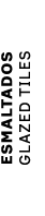 ESMALTADOS GLAZED TILES